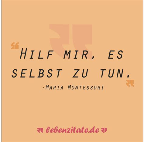 18 Kraftvolle Pädagogische Zitate Maria Montessori