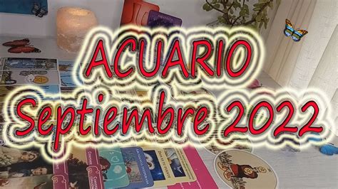 ♒acuario♒ Septiembre 2022🌼lectura Completa 🌼energía General Economía