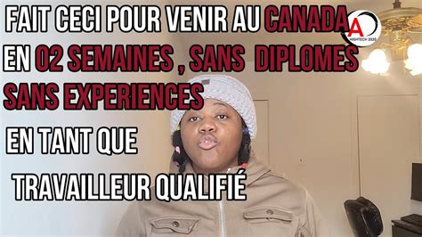 Comment Immigrer Au Canada En Semaines Sans Dipl Mes Sans