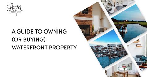 A Guide To Owning Or Buying Waterfront Property