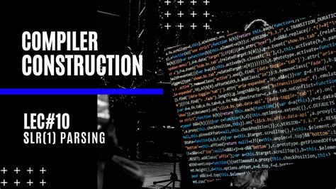 Compiler Construction Lec Slr Parsing Youtube