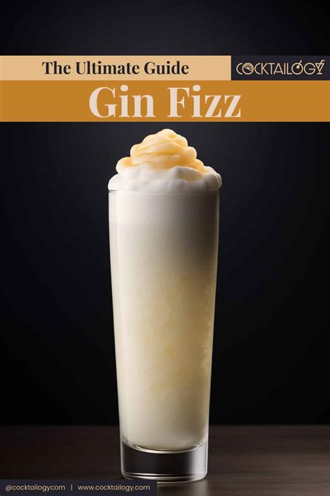 Gin Fizz: The Ultimate Guide