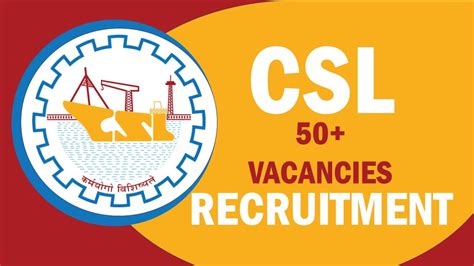 CSL Recruitment 2023 Notification Out For 50 Vacancies Check Post