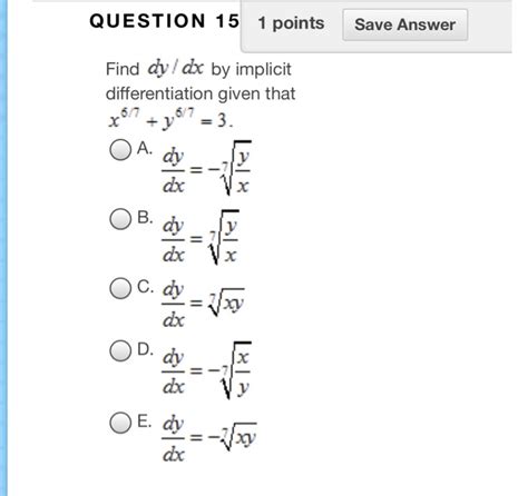 Solved Question 5 1 Points Save Answer Find Dydx By