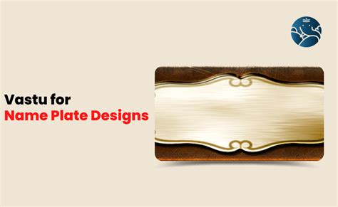 Vastu For Name Plate Designs Bejan Daruwalla