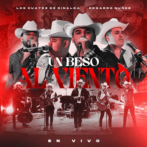 Un Beso Al Viento En Vivo Single álbum de Los Cuates de Sinaloa