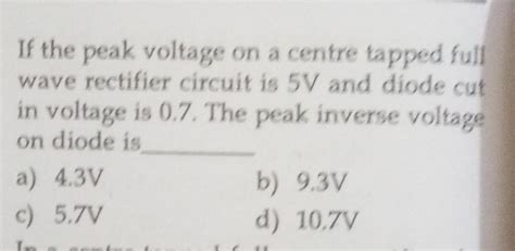 Solved If The Peak Voltage On A Centre Tapped Full Wave