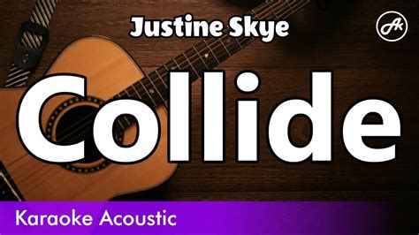 Justine Skye Collide SLOW Karaoke Acoustic YouTube