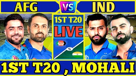 Live India Vs Afghanistan St T India Vs Afg Live Match Commentary