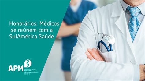 Honorários Médicos se reúnem a SulAmérica Saúde Associação