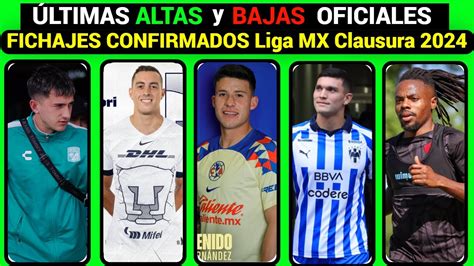 Ltimas Altas Y Bajas Oficiales De Cada Equipo Liga Mx Clausura