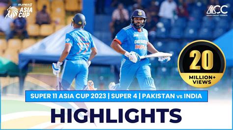 Super11 Asia Cup 2023 Super 4 Pakistan Vs India Highlights YouTube