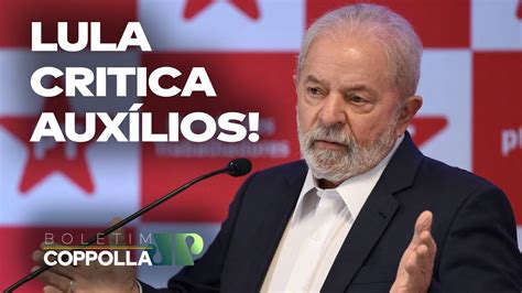 Absurdo Lula critica distribuição de renda Auxílio Brasil é 3x o