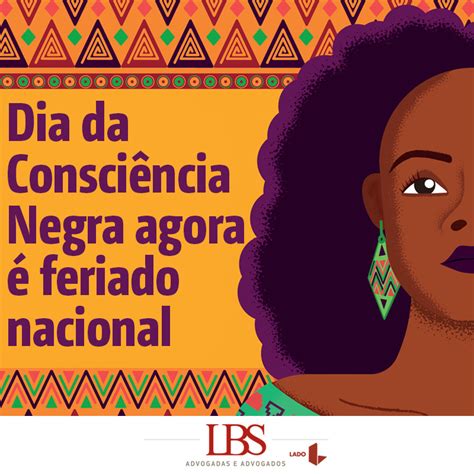 De Novembro Feriado Nacional Do Dia Da Consci Ncia Negra Lbs