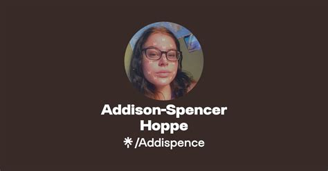 Addison Spencer Hoppe Twitter Instagram Facebook Linktree