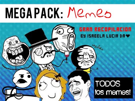 Mega Pack Memes By Isabeelaaaluciiaaa On Deviantart