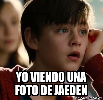 Meme Personalizado Yo Viendo Una Foto De Jaeden