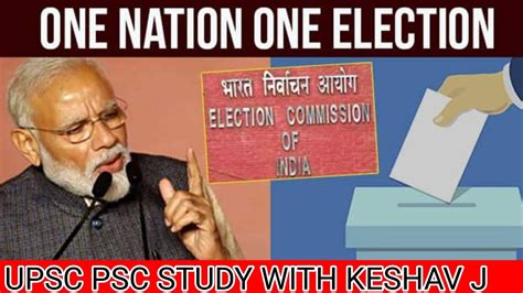 All About One Nation One Election Upsc Current Affairs Pros And Cons