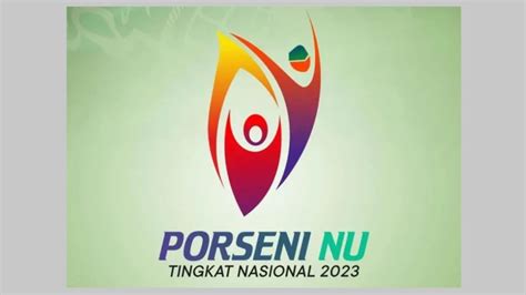 Alasan Solo Jadi Tempat Berlangsungnya Porseni Nu