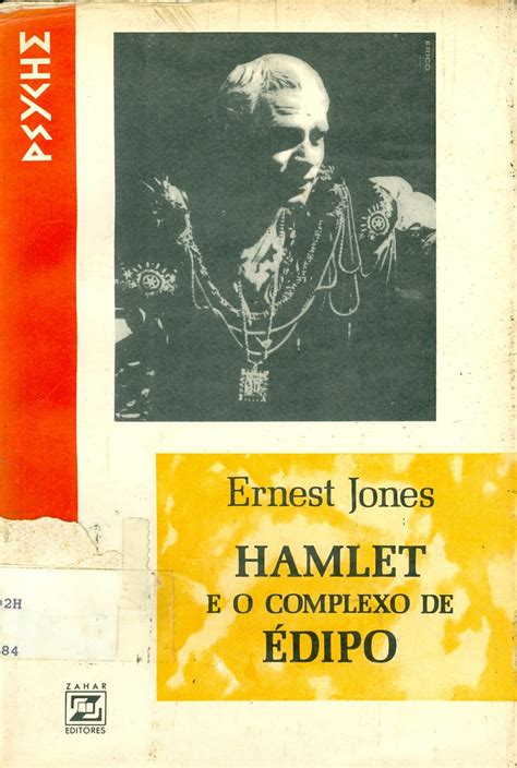 Hamlet E O Complexo De Dipo Jones Ernest Hamlet E O Flickr