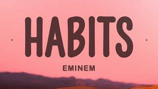 Habits Feat White Gold Von Eminem Laut De Song