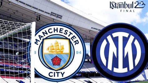 H H Dan Prediksi Skor Manchester City Vs Inter Milan Lengkap Jam