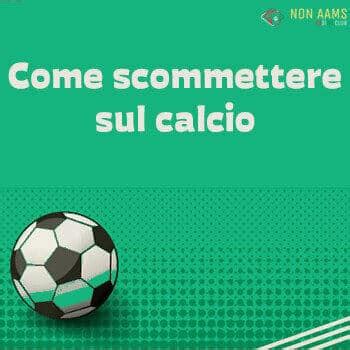 Come Scommettere Sul Calcio