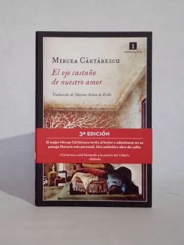 El Ojo Castaño De Nuestro Amor Mircea Cartarescu lcda Envío gratis