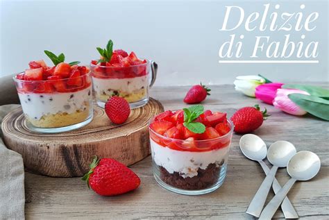 Dolce Con Ricotta E Fragole Veloce E Senza Cottura Delizie Di Fabia