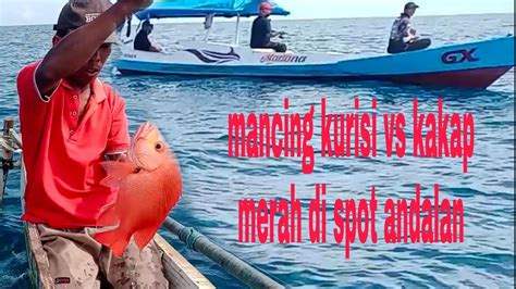 Mancing Spot Kakap Dan Kurisi Strike Bertubi Tubi Papa Rette Mania