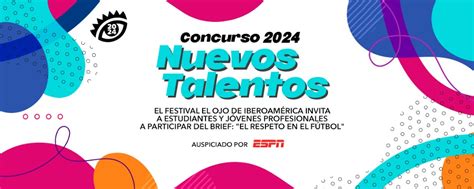 El Ojo Presenta El Brief Para El Concurso Nuevos Talentos El