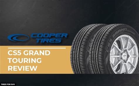 Cooper CS5 Grand Touring Review: Perfect All Season Tires - Hot Vehs ...