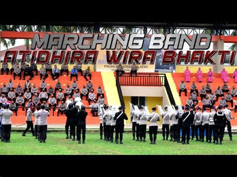 Marching Band Atidhira Wira Bhakti Polda Sumsel Youtube