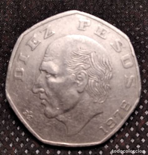 Moneda Mexico Mejico 10 Pesos 1978retrato De Vendido En Venta Directa 183007181