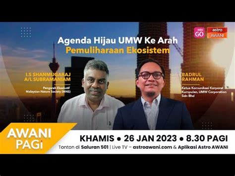 LANGSUNG Pantau Kerajaan Baharu Agenda Hijau UMW Ke Arah