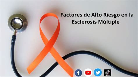 Factores De Alto Riesgo En La Esclerosis M Ltiple Youtube