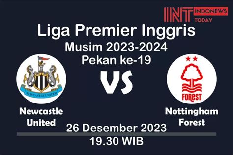 Prediksi Skor Newcastle United Vs Nottingham Forest Liga Premier