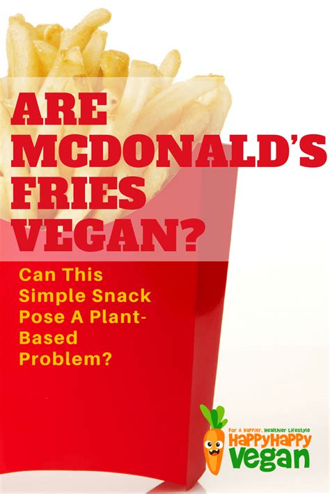 Are McDonald's Fries Vegan? Can This Snack Pose A Plant-Based Problem ...