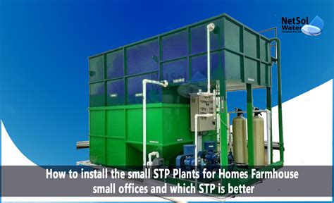 Select Best Technology Install Small Stp For Homes Farmhouse Offices