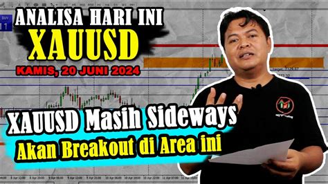 Analisa XAU USD Hari Ini Kamis 20 Juni 24 II XAUUSD Masih Sideways