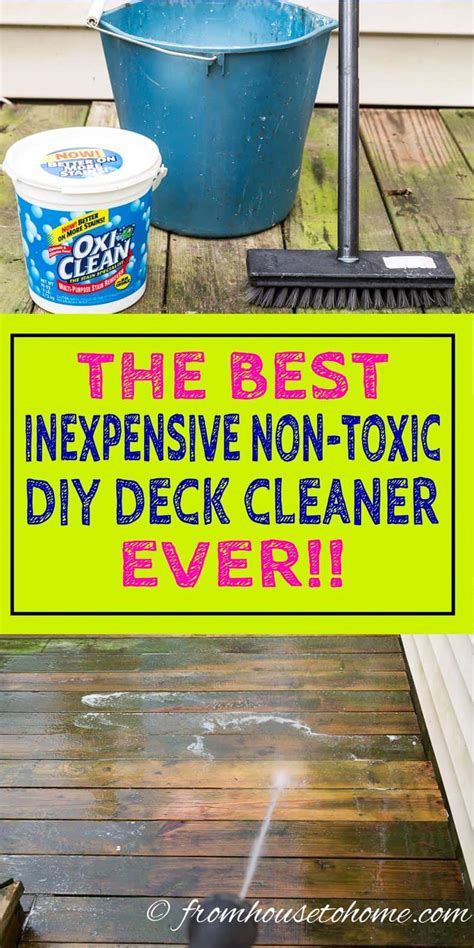 Homemade Deck Cleaner The Best Inexpensive Non Toxic Diy Deck Cleaner Gardening From House