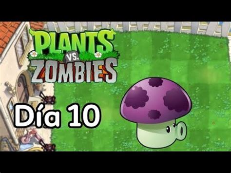 Plantas vs Zombies 1 Día 10 Desbloqueando a la seta desesporada