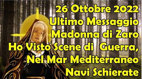 Ultimo Messaggio Madonna Zaro Ho Visto Scene Di Guerra Nel