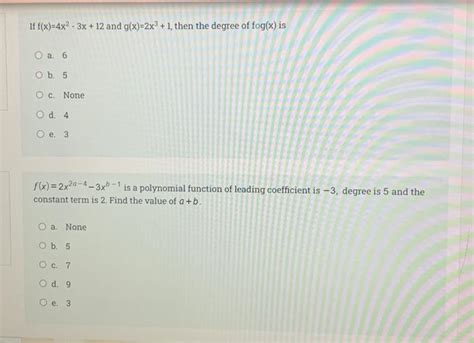 Solved If F X 4x2−3x 12 And G X 2x3 1 Then The Degree Of