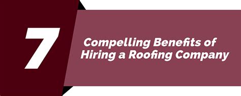 Compelling Benefits Of Hiring A Roofing Company Infographic Cal