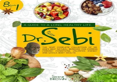 Ppt Pdf Dr Sebi 8 Books In 1 A Guide To A Long Healthy Life