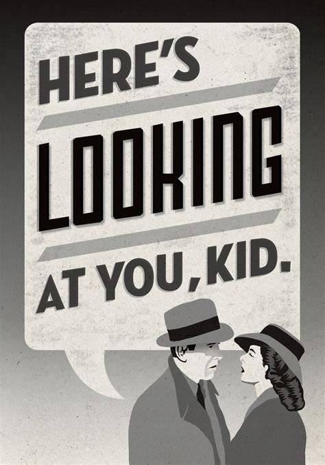 Here's Looking At You Kid Casablanca Poster by LittleOwlDesign