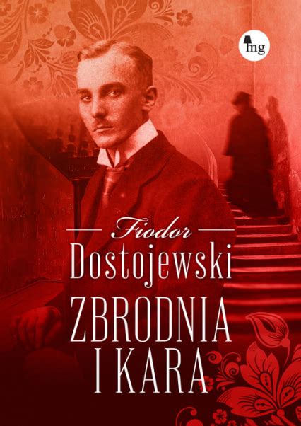 Zbrodnia i kara Fiodor Dostojewski książka Księgarnia znak pl