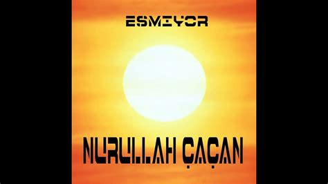 Nurullah A An Esmiyor Official Audio Dailymotion Video