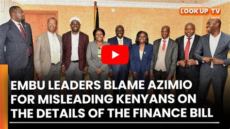 Embu Leaders Now Accuse Azimio Of Misleading Kenyans On Finance Bill